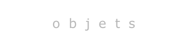 objets
